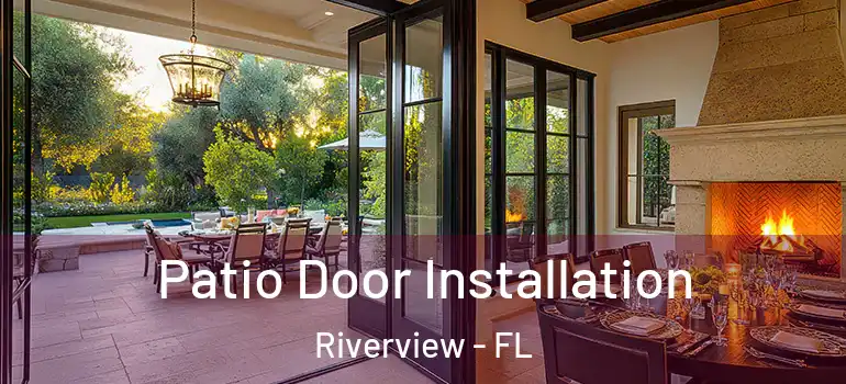  Patio Door Installation Riverview - FL